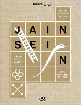 Jain sein: Kunst und Leben einer indischen Religion (Kulturgeschichte)
