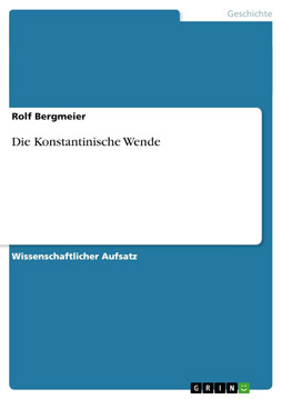 Die Konstantinische Wende
