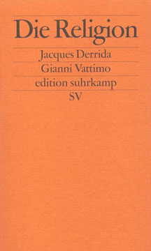 Beiträge zur Religionsphilosophie von Jacques Derrida u.a.