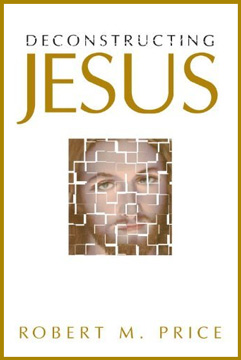 Jesus-Mythos: Deconstructing Jesus
