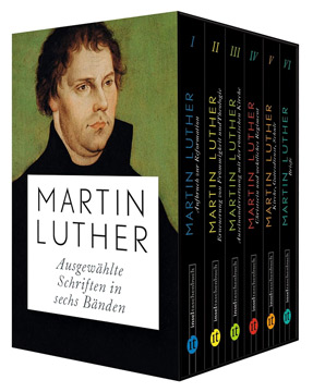Luther Ausgewählte Schriften: 6 Bände in Kassette