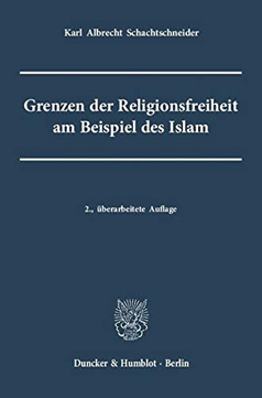 Grenzen der Religionsfreiheit am Beispiel des Islam 
