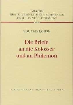 Lohse_Kritisch-exegetischer-Kommentar_Paulusbrief-Kolosser